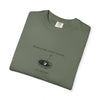 Garment-Dyed T-shirt with 'When a Fool Starts Talking Let'em Talk' Phrase