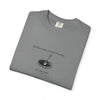 Garment-Dyed T-shirt with 'When a Fool Starts Talking Let'em Talk' Phrase