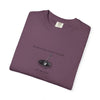 Garment-Dyed T-shirt with 'When a Fool Starts Talking Let'em Talk' Phrase