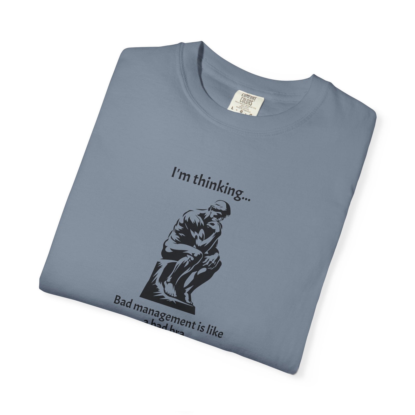 Funny Management vs Bad Bra Garment-Dyed T-shirt