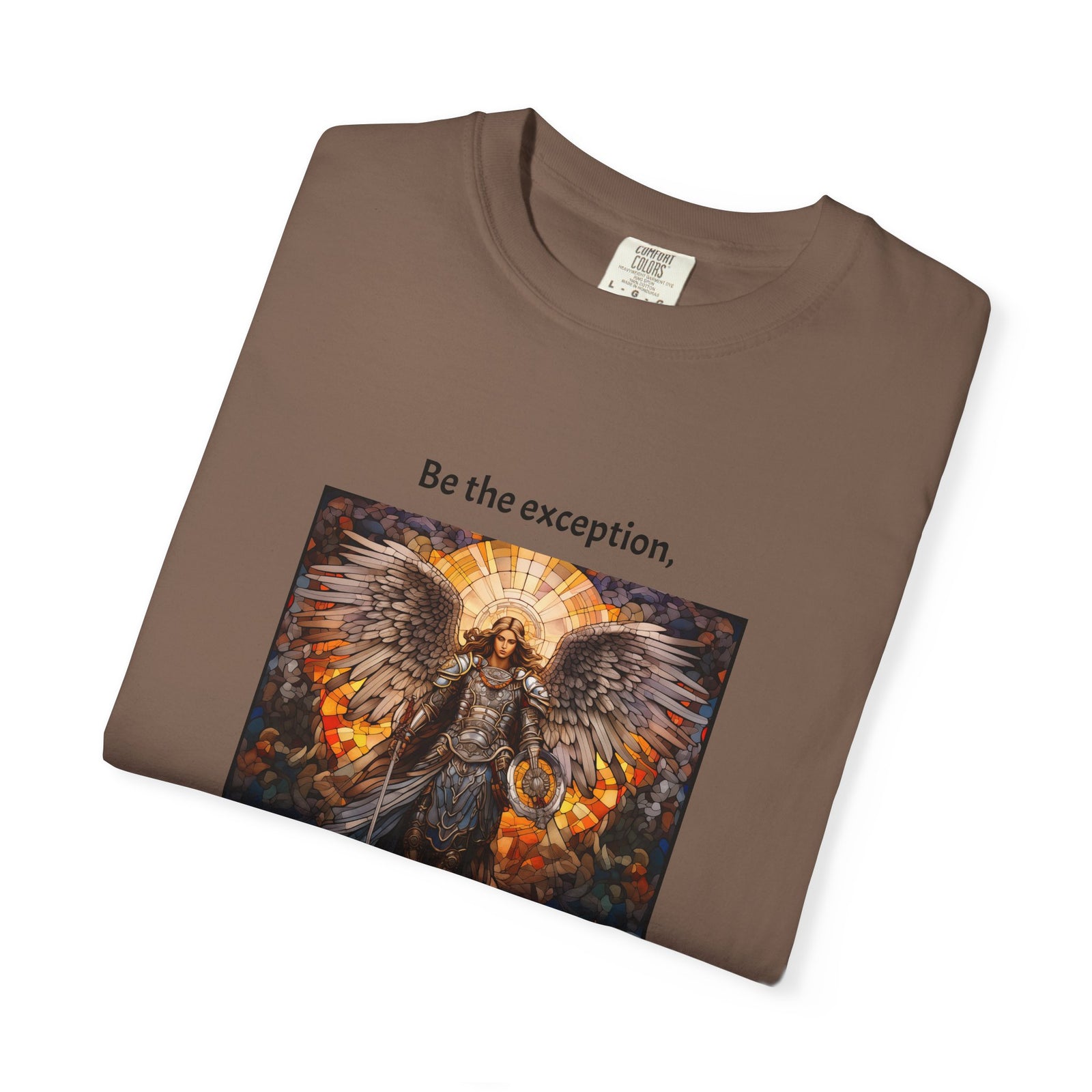 Unisex Garment-Dyed T-shirt depicting the phrase, " Be the exception, set the standard".