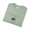 Garment-Dyed T-shirt with 'When a Fool Starts Talking Let'em Talk' Phrase