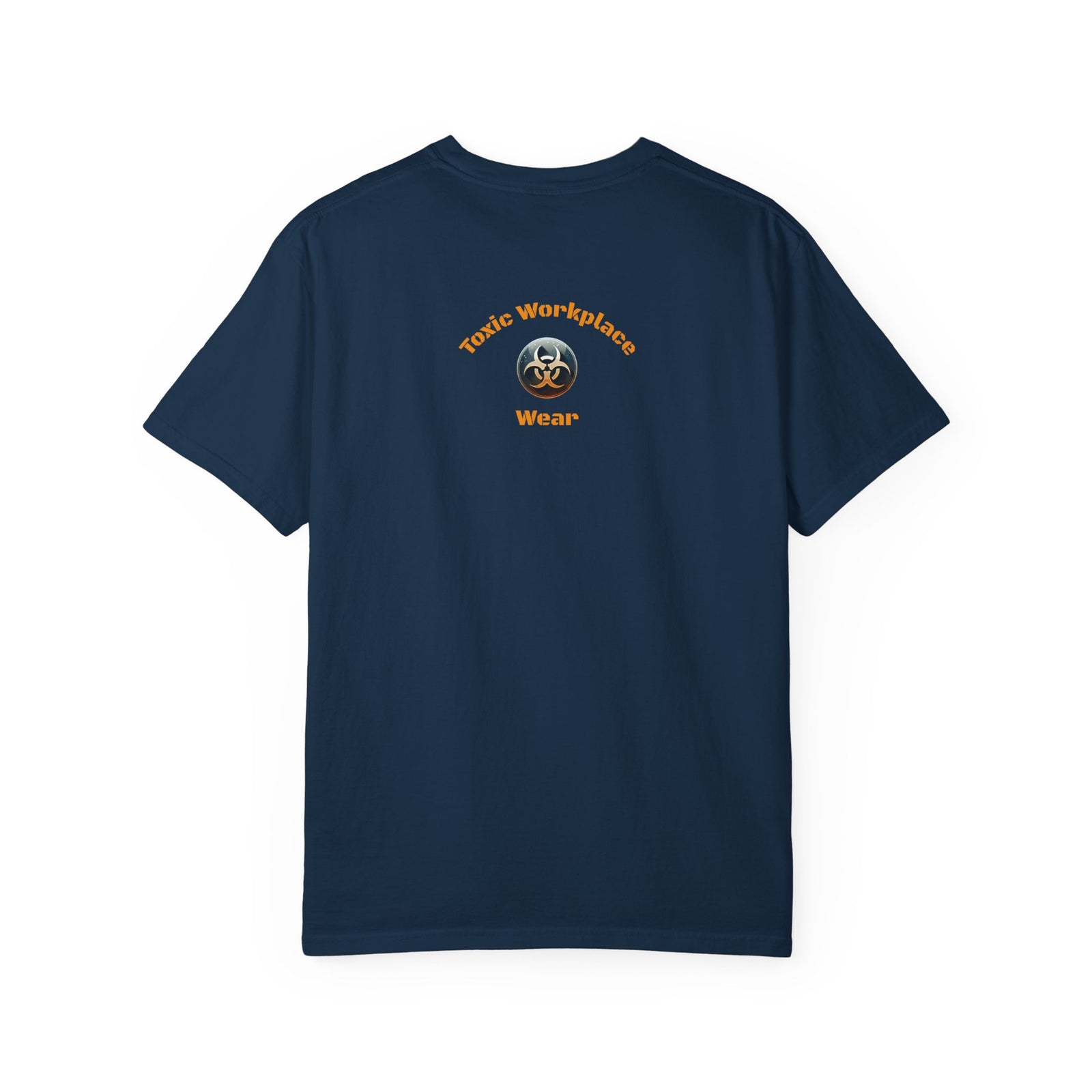 Garment-Dyed T-Shirt with Unique Workplace Humor