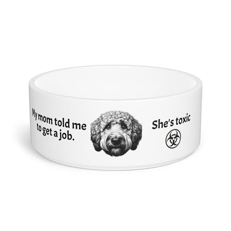Funny Dog Bowl. Labradoodle told to get a job.