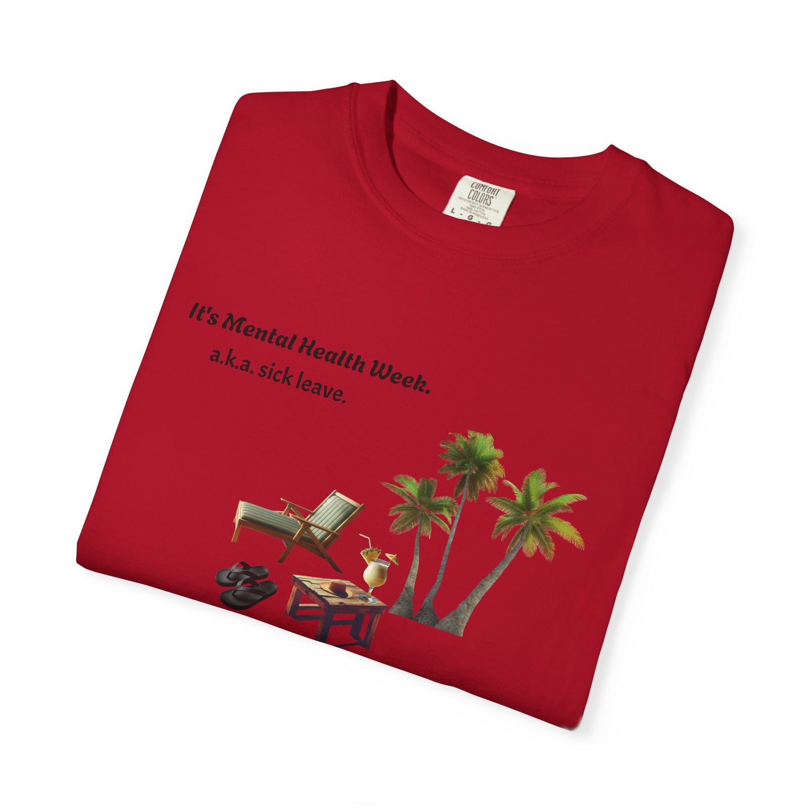 Unisex T-shirt Mental Health Week 'It's Sick Leave Time'