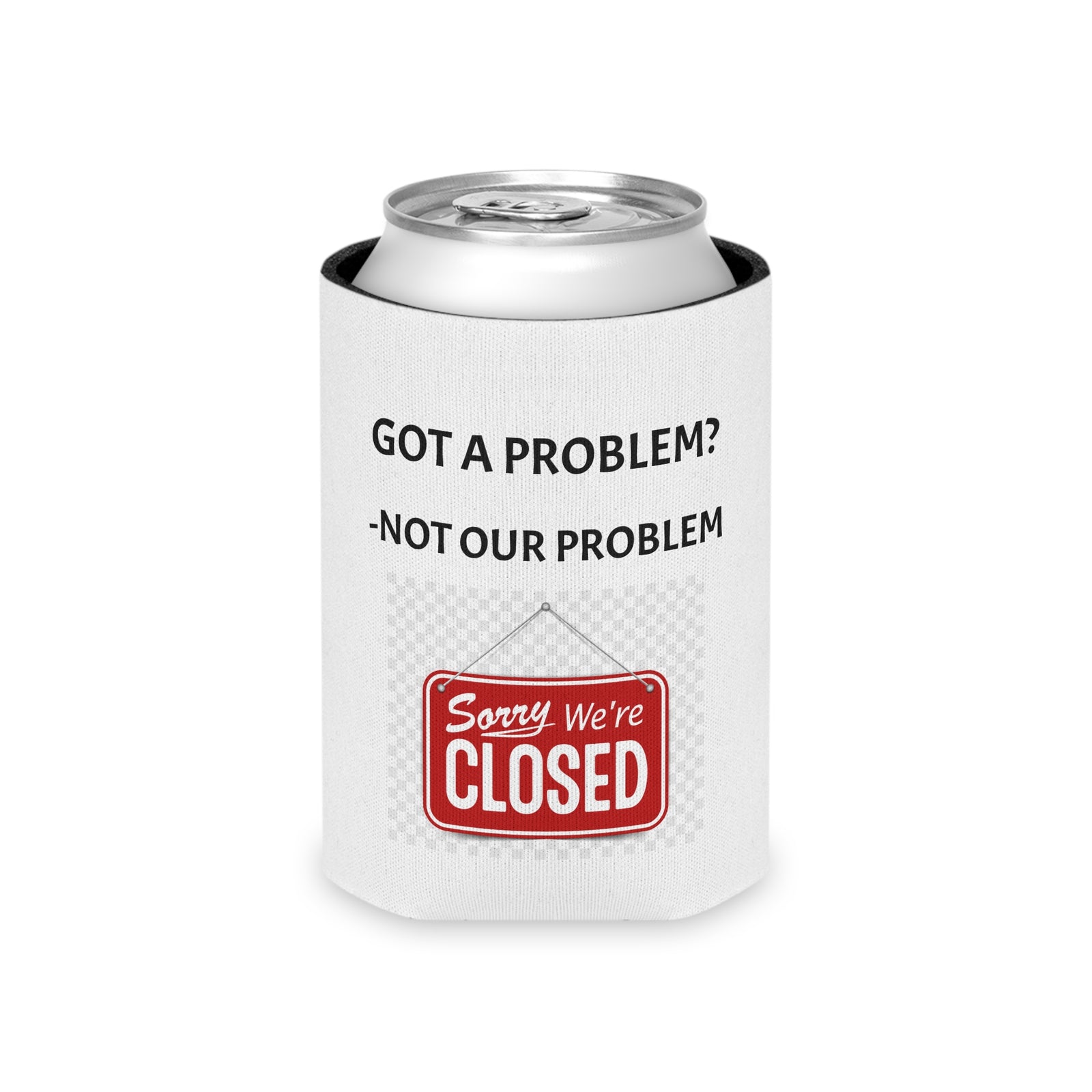 Funny Can Cooler - Workplace Humor