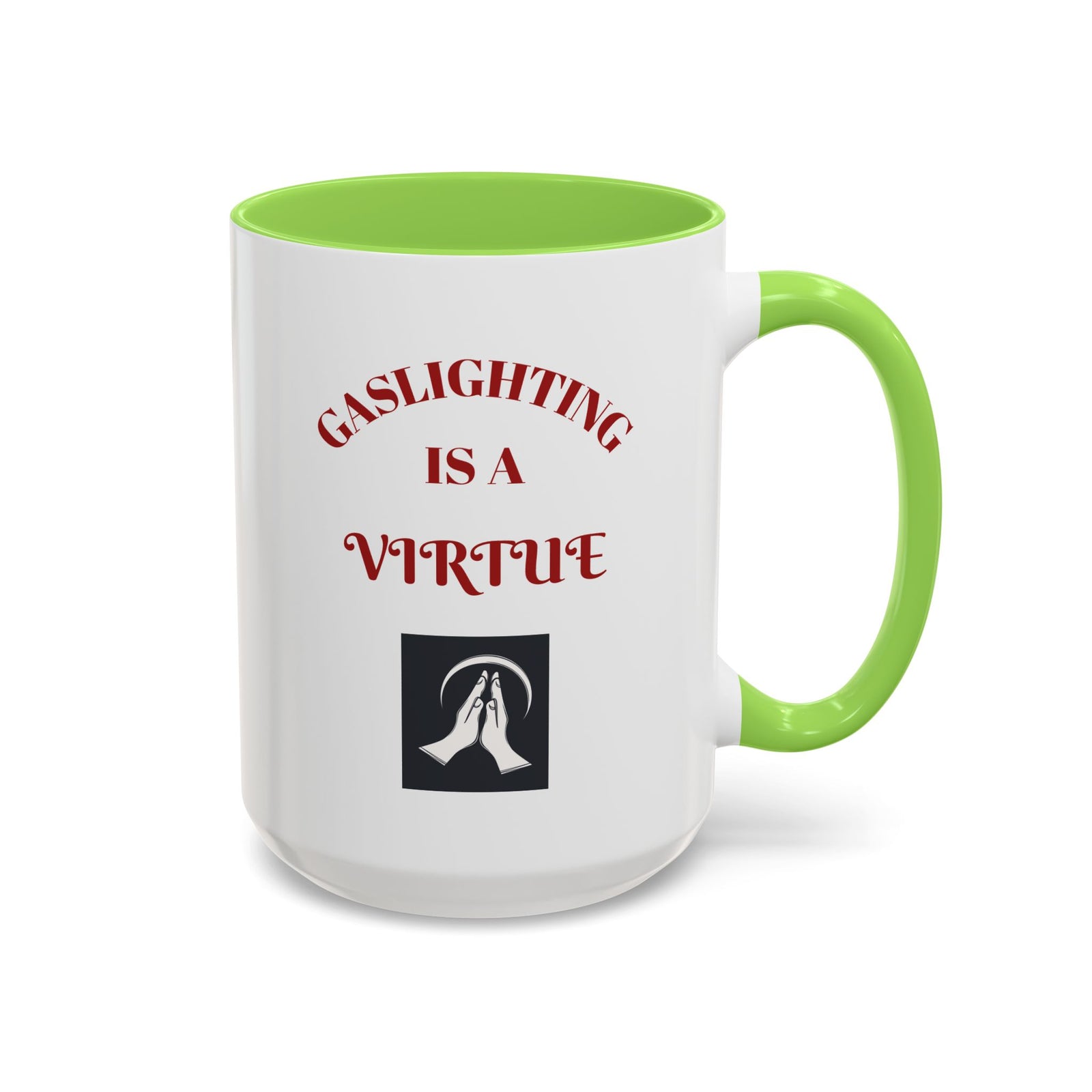 Workplace Humor Colorful Mug with the message that reads "gaslighting is a virtue."