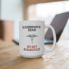 Funny 15oz Mug - Dead Leadership Humor