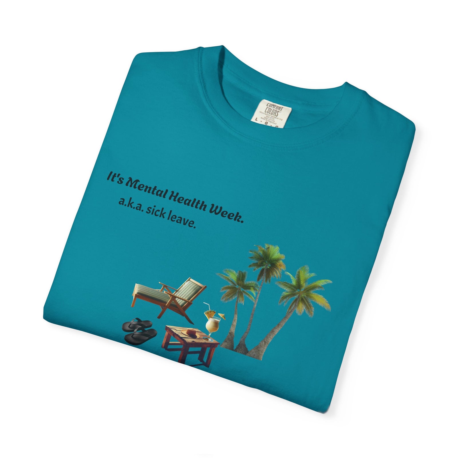Unisex T-shirt Mental Health Week 'It's Sick Leave Time'