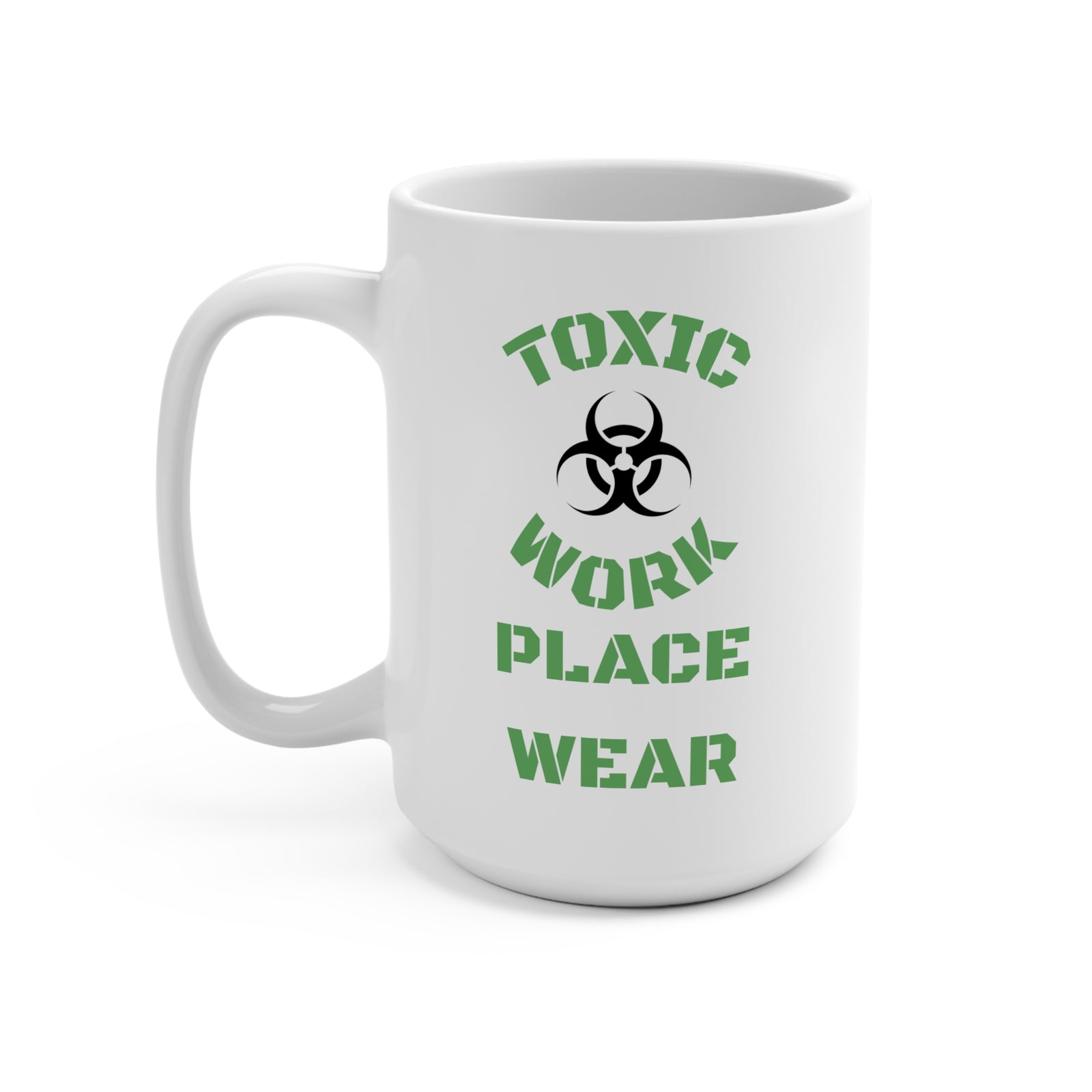 Mug making fun of the workplace. We value honest, stop being so negative