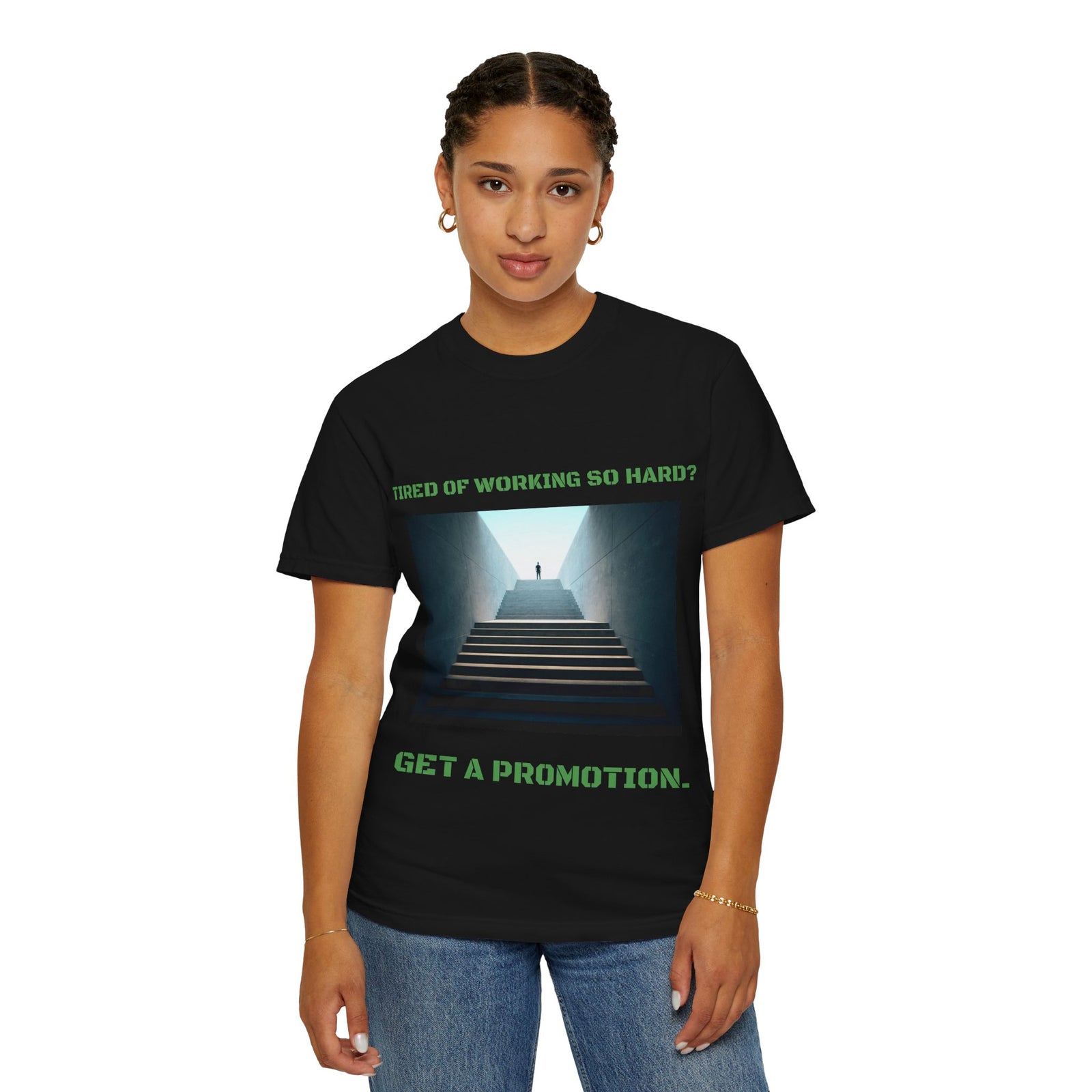 Funny tee stating if you want to get promotion, stop working so hard
