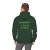 Hoodie with "Integrity is not an option."  Makes a great gift.