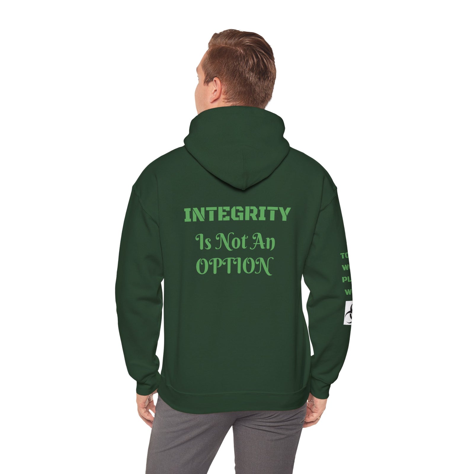 Hoodie with "Integrity is not an option."  Makes a great gift.