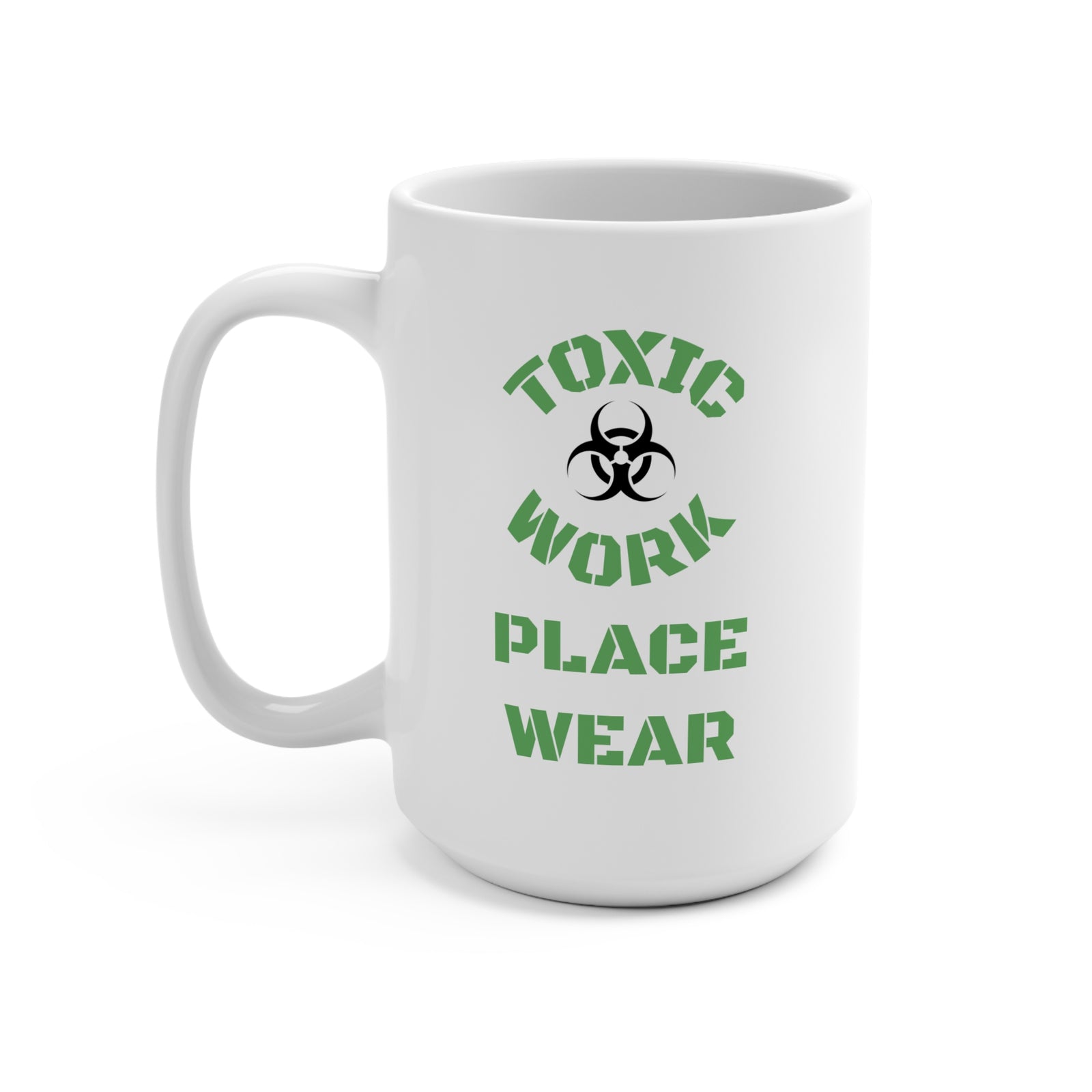 Mug 15oz depicting funny workplace humor. Everyone except management is required to have experience.