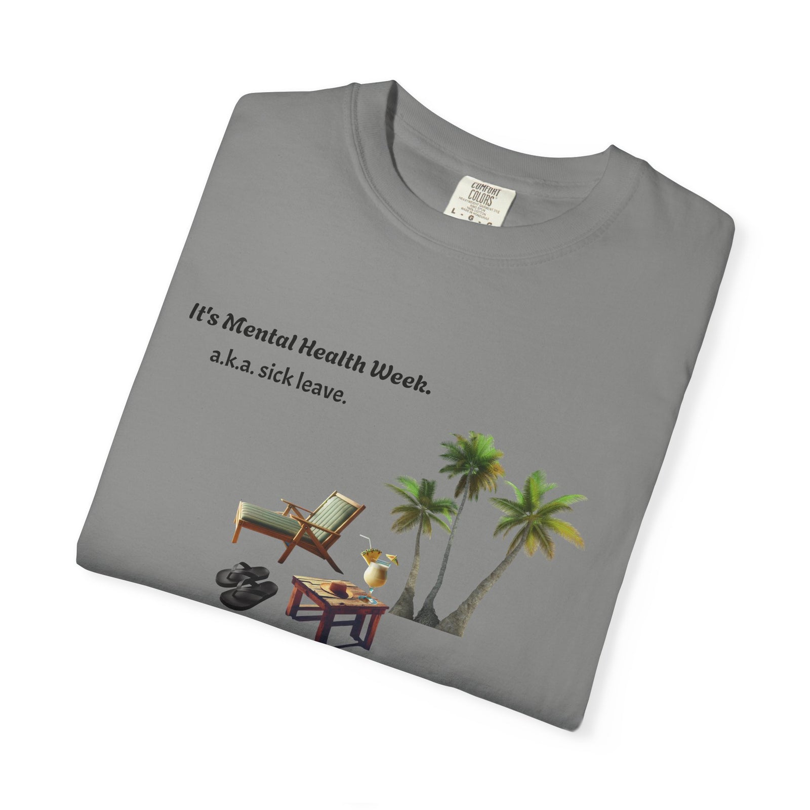 Unisex T-shirt Mental Health Week 'It's Sick Leave Time'