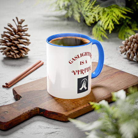 Workplace Humor Colorful Mug with the message that reads "gaslighting is a virtue."