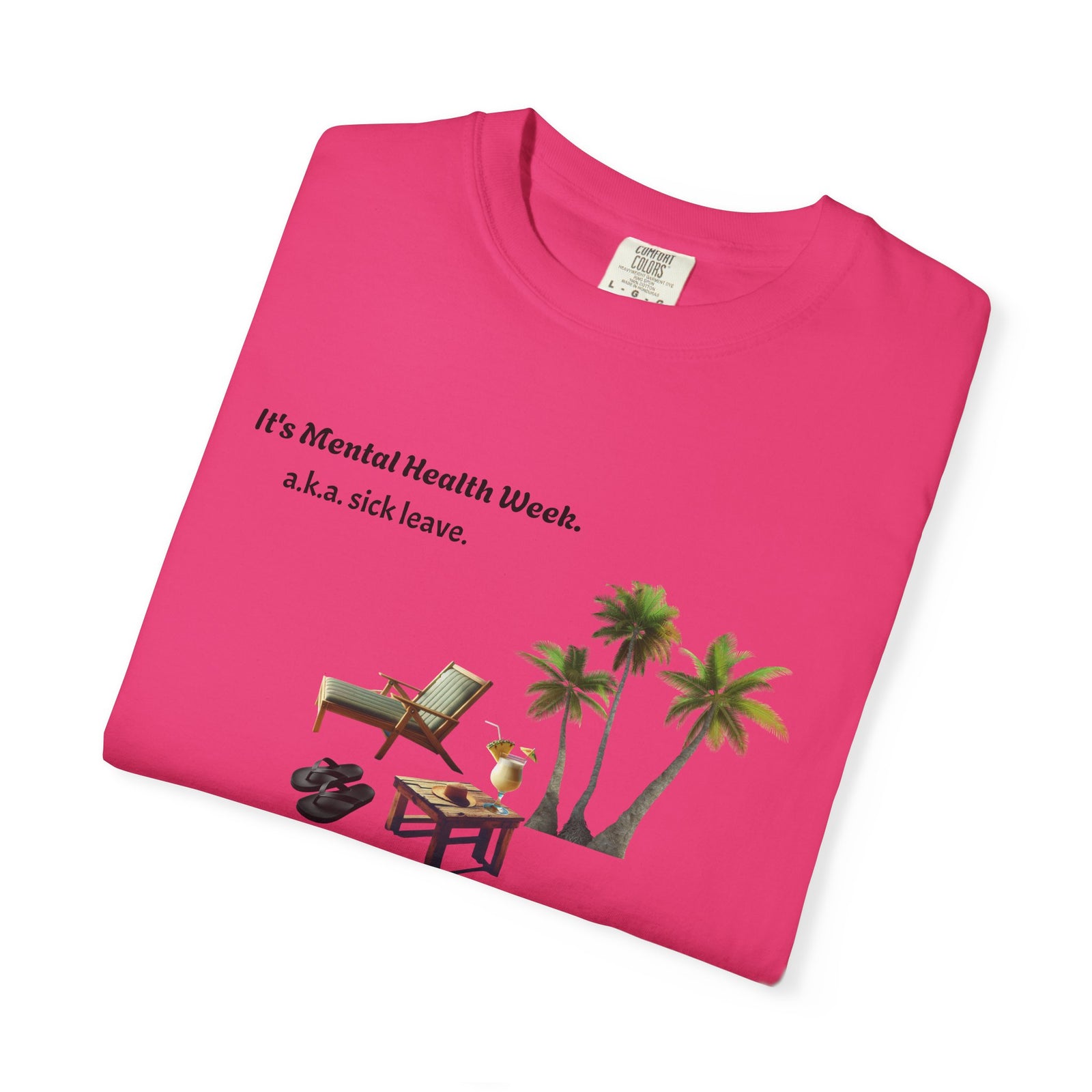 Unisex T-shirt Mental Health Week 'It's Sick Leave Time'