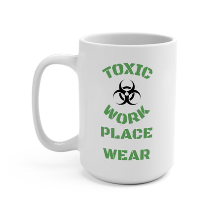 Mug making fun of the workplace. We value honest, stop being so negative