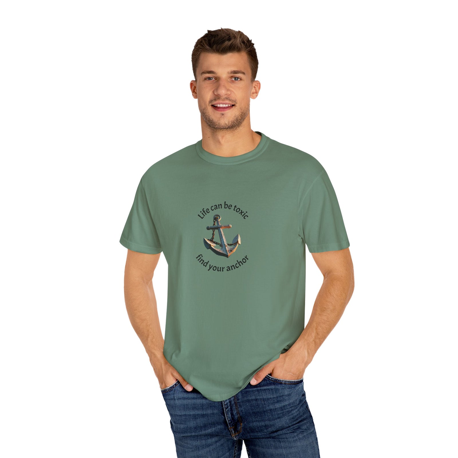 T-shirt with the phrase "Life can be toxic, find your anchor." This t-shirt is sure to keep you grounded. Makes a great gift.